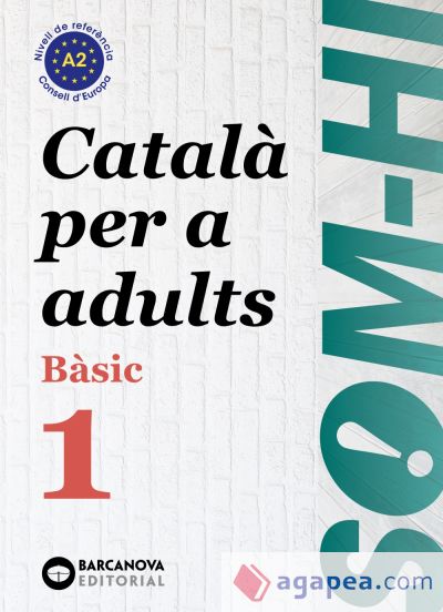 Som-hi! Bàsic 1. Català per a adults A2. Ed.2024