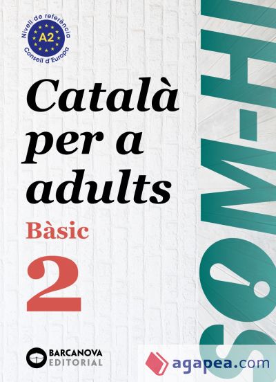 Som-hi! Bàsic 2. Català per a adults A2