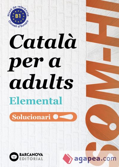 Som-hi! Elemental 1, 2 i 3. Llengua catalana. Solucionari