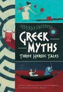 Portada de Greek Myths: Three Heroic Tales