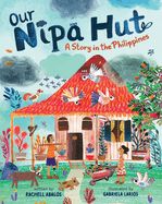 Portada de Our Nipa Hut: A Story in the Philippines