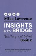 Portada de Insights on Bridge: Bid, Play, and Defend