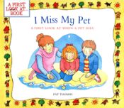 Portada de I Miss My Pet: A First Look at When a Pet Dies