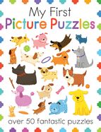 Portada de My First Picture Puzzles: Over 50 Fantastic Puzzles