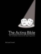 Portada de The Acting Bible: The Complete Resource for Aspiring Actors