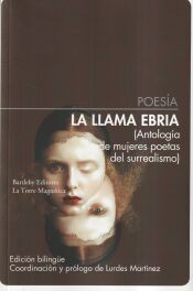 Portada de LA LLAMA EBRIA. ANTOLOG&Iacute;A DE MUJERES POETAS DEL SURREALISMO