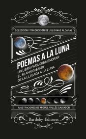 Portada de Poemas a la Luna . Un libro para conmemorar el 50 aniversario de la llegada a l