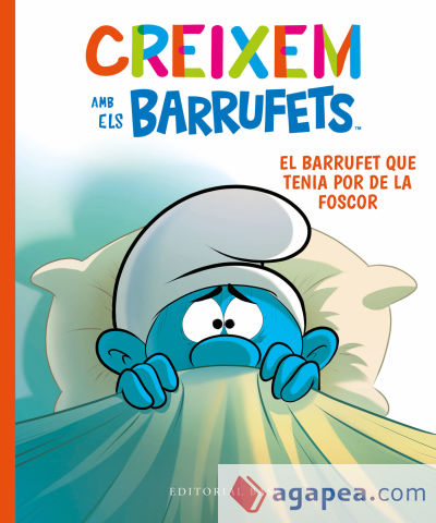 Creixem amb els Barrufets 1. El Barrufet que tenia por de la foscor