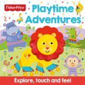 Portada de FISHER PRICE PLAYTIME ADVENTURES TOUCH AND FEEL INGLES