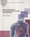 BASES ANATÓMICAS, CON ORIENTACIÓN CLÍNICA, EN ENFERMERÍA