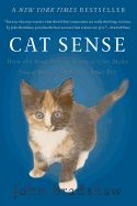 Portada de Cat Sense: How the New Feline Science Can Make You a Better Friend to Your Pet