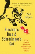 Portada de Einstein's Dice and Schrodinger's Cat: How Two Great Minds Battled Quantum Randomness to Create a Unified Theory of Physics