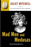 Portada de Mad Men and Medusas: Reclaiming Hysteria