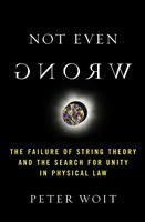 Portada de Not Even Wrong: The Failure of String Theory and the Search for Unity in Physical Law