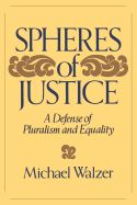 Portada de Spheres of Justice: A Defense of Pluralism and Equality