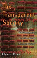 Portada de The Transparent Society: Will Technology Force Us to Choose Between Privacy and Freedom