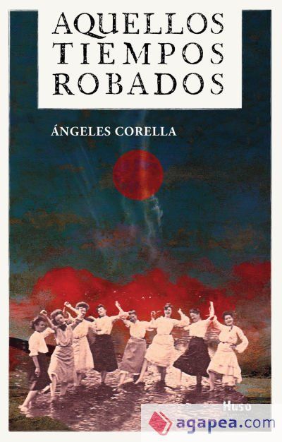 AQUELLOS TIEMPOS ROBADOS