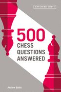 Portada de 500 Chess Questions Answered: For All New Chess Players