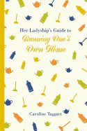 Portada de Her Ladyship's Guide to Running One's Home