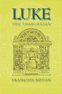 Portada de Luke the Theologian: Fifty-Five Years of Research (1950-2005) (Revised)