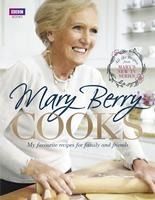 Portada de Mary Berry Cooks: My Favourite Recipes for Family and Friends