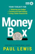 Portada de Money Box: Your Toolkit for Balancing Your Budget, Growing Your Bank Balance and Living a Better Financial Life