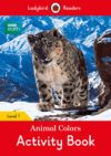 BBC Earth: Animal Colors. Activity Book (Ladybird)