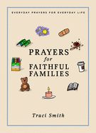 Portada de Prayers for Faithful Families: Everyday Prayers for Everyday Life