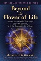 Portada de Beyond the Flower of Life: Advanced Merkaba Teachings, Sacred Geometry, and the Opening of the Heart