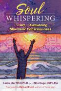 Portada de Soul Whispering: The Art of Awakening Shamanic Consciousness