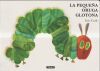 La Peque&ntilde;a Oruga Glotona (colecci&oacute;n Eric Carle)