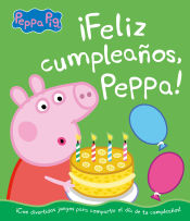 Portada de ¡Feliz cumpleaños, Peppa! (Un cuento de Peppa Pig)