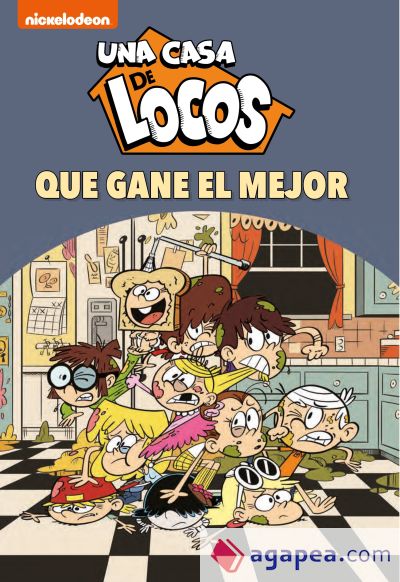 ¡Que gane el mejor! (Una casa de locos. Cómic 7)