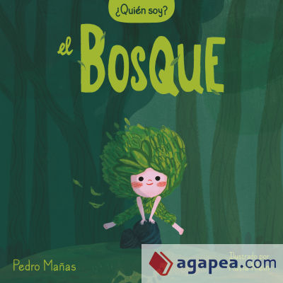 ¿Quién soy? El bosque