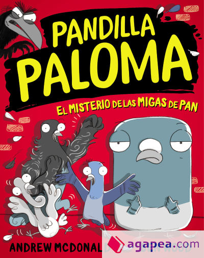 El misterio de las migas de pan (Pandilla Paloma 1)