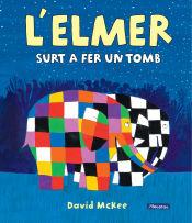 Portada de L'elmer surt a fer un tomb (L'Elmer. Àlbum il·lustrat)