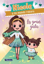 Portada de La gran gala (Nicole y su mundo reborn 2)