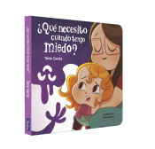 Portada de ¿Qué necesito cuando tengo miedo? Libro cartón