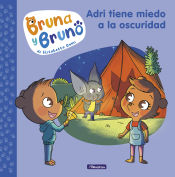 Portada de Bruna y Bruno 1. Adri tiene miedo a la oscuridad