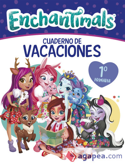 Cuaderno vacaciones Enchantimals 6 años (Enchantimals. Actividades)