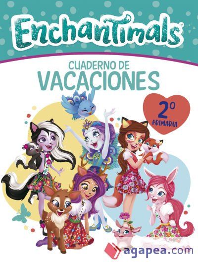 Cuaderno vacaciones Enchantimals 7 a&ntilde;os (Enchantimals. Actividades)