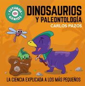 Portada de Dinosaurios y paleontología (Futuros Genios 7)