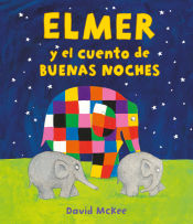 Portada de Elmer y el cuento de buenas noches (Elmer. Álbum ilustrado)