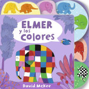 Portada de Elmer y los colores (Colección Elmer)