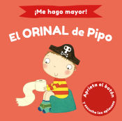 Portada de ¡Me hago mayor! El orinal de Pipo