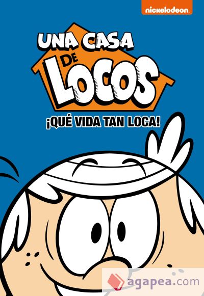 ¡Que vida tan loca! (Una casa de locos)