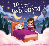 Portada de 10 maneras de dormir a un unicornio