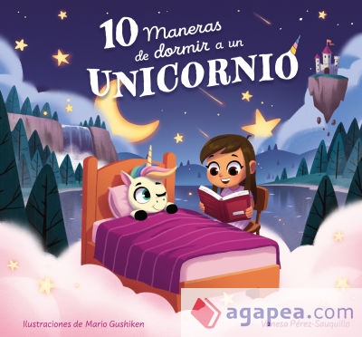 10 maneras de dormir a un unicornio