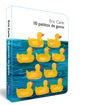 Portada de 10 patitos de goma (Colecci&oacute;n Eric Carle)