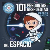 Portada de 101 preguntas y respuestas del espacio (Futuros Genios)